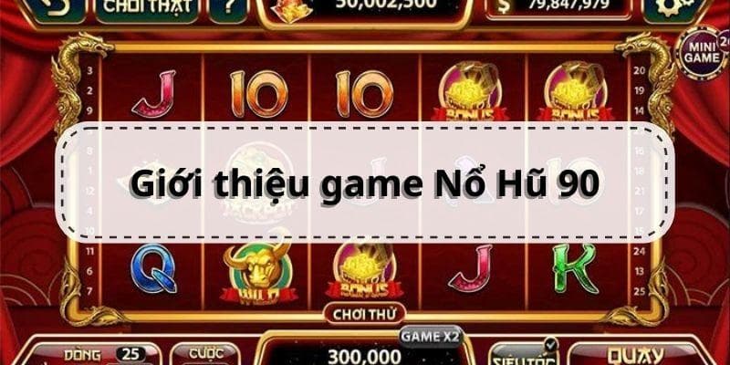 Cách Chơi Nổ Hũ 90 Tại Net88